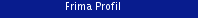 Frima Profil